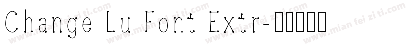 Change Lu Font Extr字体转换